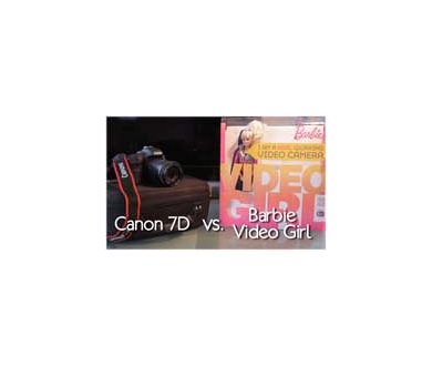 Canon 7D vs Barbie : Qui génère les plus belles vidéos ?