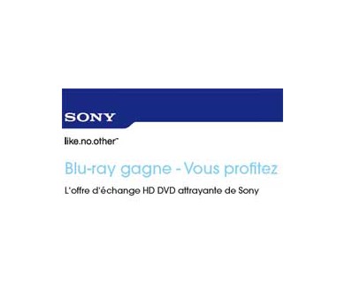 Sony favorise l'échange de votre lecteur HD-DVD contre une platine Blu-Ray