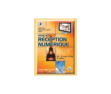 Le Salon de la Réception Numérique (SRN) aura lieu du 4 au 6 avril 2007 !