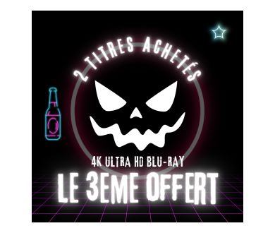 [HALLOWEEN] 2 achetés = le 3ème offert sur les éditions 4K Ultra HD Blu-ray